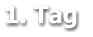 1. Tag